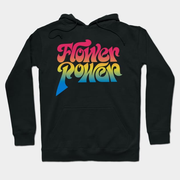 Flower Power - Retro Psychedelic Typography Design Hoodie by DankFutura